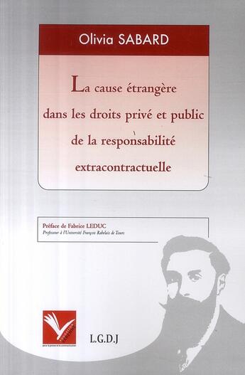 Couverture du livre « Cause étrange dans les droits privés et publics de la responsabilité extracontractuelle » de Olivia Sabard aux éditions Institut Universitaire Varenne