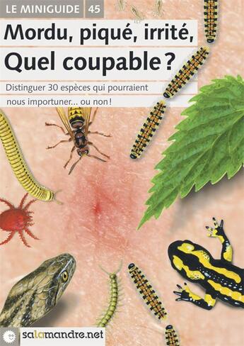 Couverture du livre « Mordu, piqué, irrité, quel coupable ? » de  aux éditions Salamandre