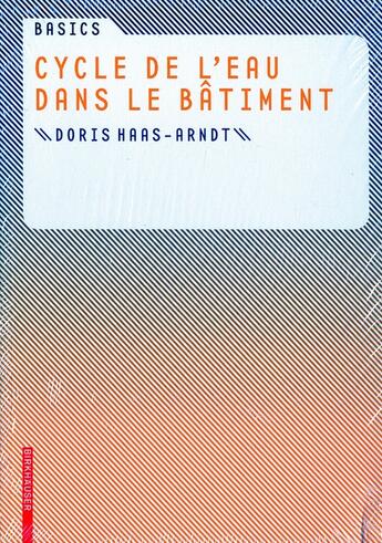 Couverture du livre « Cycle de l'eau dans le bâtiment » de Doris Haas-Arndt aux éditions Birkhauser