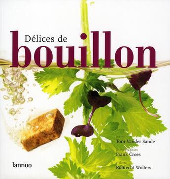 Couverture du livre « Délices de bouillon » de Vander Sande aux éditions Lannoo