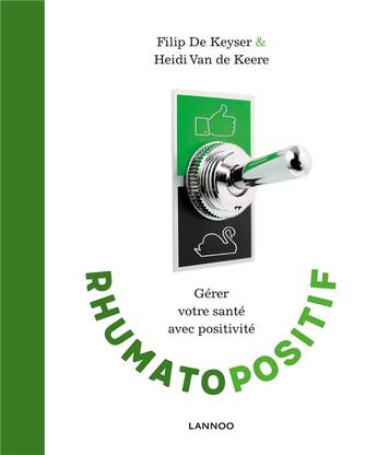 Couverture du livre « Rhumapositif ; gérer votre santé avec positivité » de  aux éditions Lannoo