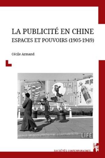 Couverture du livre « La publicité en Chine : Espaces et pouvoirs (1905-1949) » de Cecile Armanda aux éditions Pu De Provence