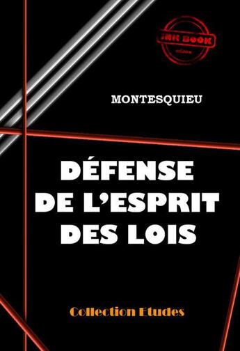 Couverture du livre « Défense de l'Esprit des Lois » de Charles-Louis De Secondat Montesquieu aux éditions Ink Book