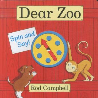 Couverture du livre « DEAR ZOO: SPIN AND SAY ! » de Rod Campbell aux éditions Pan Macmillan