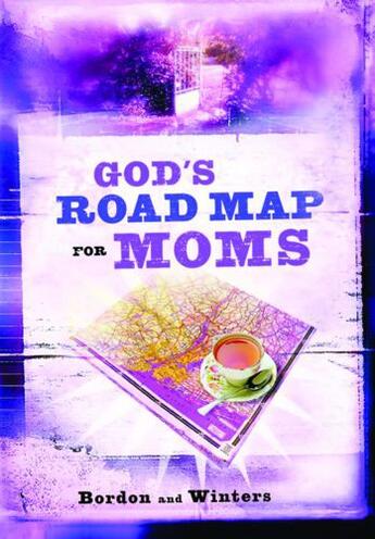 Couverture du livre « God's Road Map for Moms » de Winters David aux éditions Faitwords