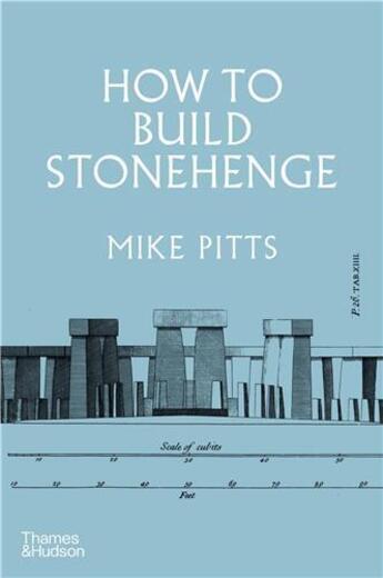 Couverture du livre « How to build stonehenge » de Pitts Mike aux éditions Thames & Hudson