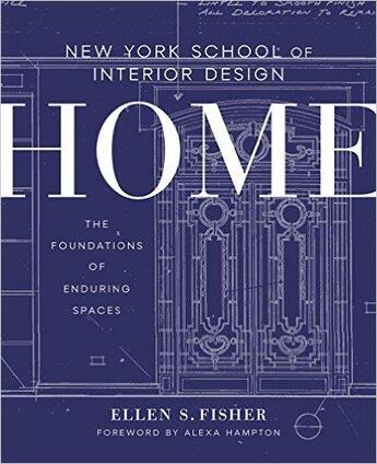 Couverture du livre « New York school of interior design ; the foundations of enduring spaces » de Ellen S. Fisher aux éditions Random House Us