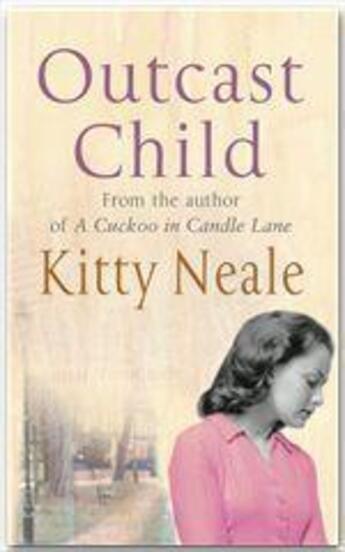 Couverture du livre « Outcast child » de Kitty Neale aux éditions Orion