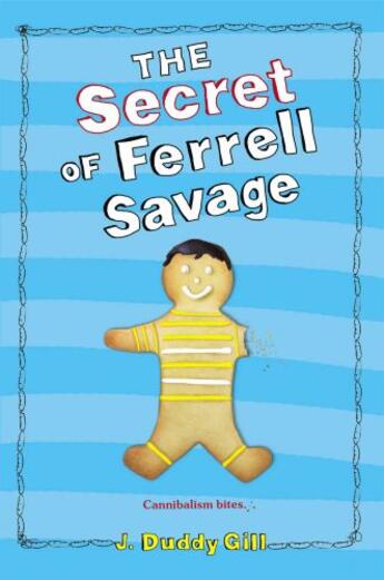 Couverture du livre « The Secret of Ferrell Savage » de Gill J Duddy aux éditions Atheneum Books For Young Readers