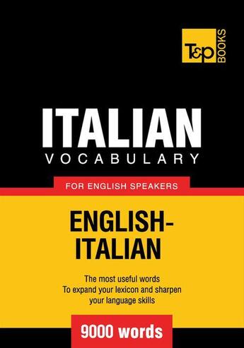 Couverture du livre « Italian Vocabulary for English Speakers - 9000 Words » de Andrey Taranov aux éditions T&p Books