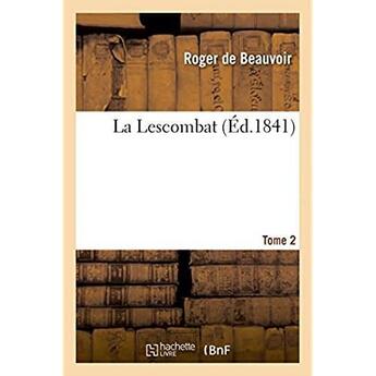 Couverture du livre « La lescombat » de De Beauvoir-R aux éditions Hachette Bnf