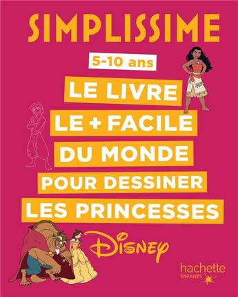 Couverture du livre « Simplissime : le livre le + facile du monde pour dessiner les princesses Disney » de Lise Herzog aux éditions Hachette Enfants