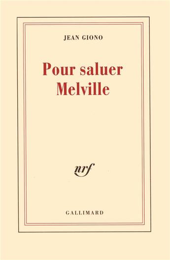 Couverture du livre « Pour saluer Melville » de Jean Giono aux éditions Gallimard