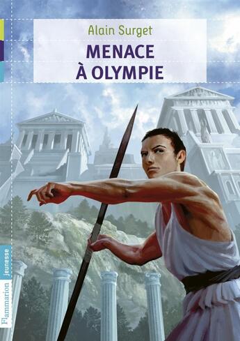 Couverture du livre « Menace à Olympie » de Alain Surget aux éditions Flammarion Jeunesse