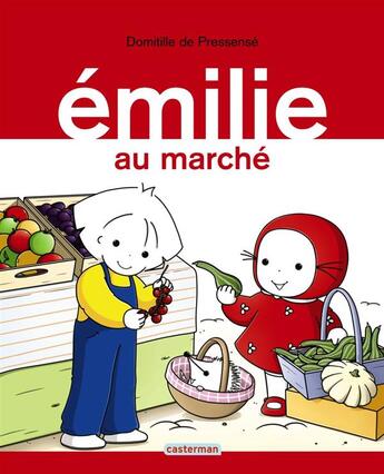 Couverture du livre « Emilie au marché » de Domitille De Pressense aux éditions Casterman