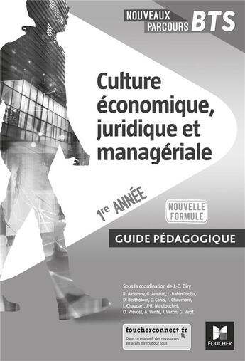 Couverture du livre « Nouveaux parcours BTS ; culture économique, juridique et managériale ; BTS 1re année ; guide pédagogique (édition 2020) » de Jean-Charles Diry et Ludovic Babin-Touba et Regine Aidemoy et Gregoire Arnaud aux éditions Foucher