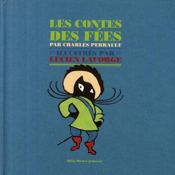 Couverture du livre « Les contes de fées par Charles Perrault » de Lucien Laforge aux éditions Albin Michel