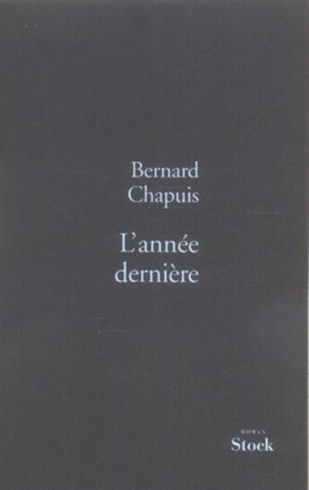 Couverture du livre « L'année dernière » de Chapuis-B aux éditions Stock