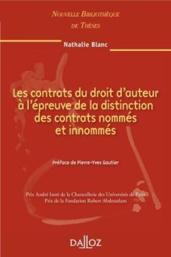 Couverture du livre « Les contrats du droit d'auteur à l'épreuve de la distinction des contrats nommés et innommés » de Nathalie Blanc aux éditions Dalloz