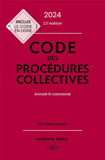 Couverture du livre « Code des procédures collectives 2024 : annoté & commenté (22e édition) » de Alain Lienhard et Pascal Pisoni aux éditions Dalloz