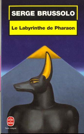 Couverture du livre « Le labyrinthe de pharaon » de Serge Brussolo aux éditions Le Livre De Poche