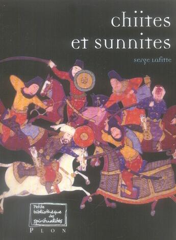 Couverture du livre « Chiites et sunnites » de Laffite Serge aux éditions Plon
