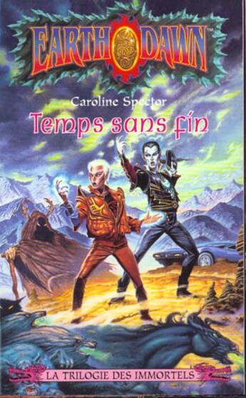 Couverture du livre « Trilogie des immortels t.3 le temps sans fin » de Caroline Spector aux éditions Fleuve Editions