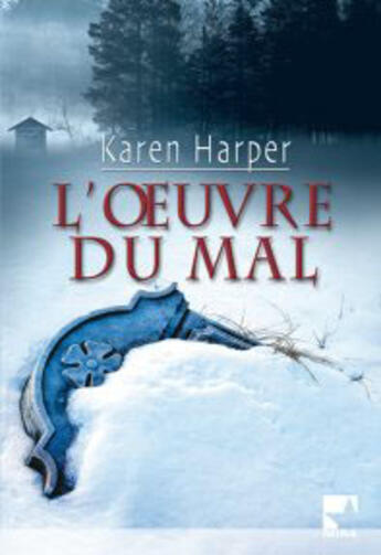 Couverture du livre « L'oeuvre du mal » de Karen Harper aux éditions Harlequin