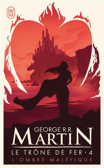 Couverture du livre « Le trône de fer Tome 4 : l'ombre maléfique » de George R. R. Martin aux éditions J'ai Lu