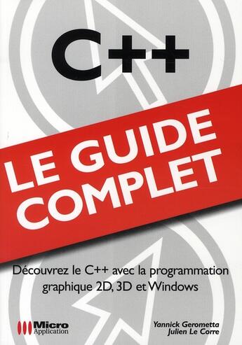 Couverture du livre « C++ » de Yannick Gerometta et Julien Le Corre aux éditions Micro Application