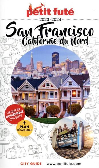 Couverture du livre « GUIDE PETIT FUTE ; CITY GUIDE : San Francisco, Californie du nord (édition 2023/2024) » de Collectif Petit Fute aux éditions Le Petit Fute