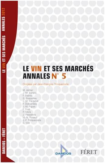 Couverture du livre « Le vin et ses marchés ; annales t.5 » de  aux éditions Feret