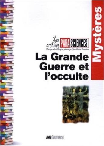 Couverture du livre « La Grande Guerre et l'occulte » de  aux éditions Jmg