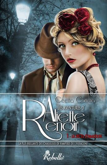 Couverture du livre « Aliette Renoir Tome 1 » de Cecilia Correia aux éditions Rebelle