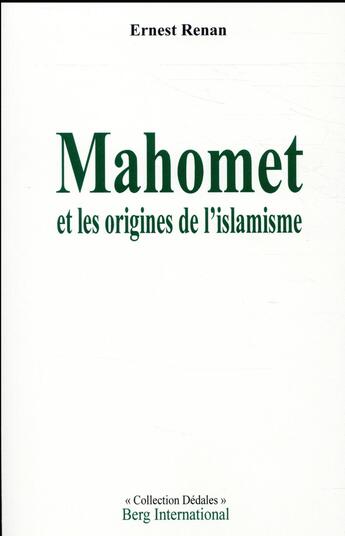 Couverture du livre « Mahomet et les origines de l'islamisme » de Ernest Renan aux éditions Berg International