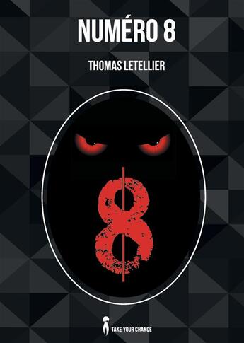 Couverture du livre « Numéro 8 » de Thomas Letellier aux éditions Take Your Chance