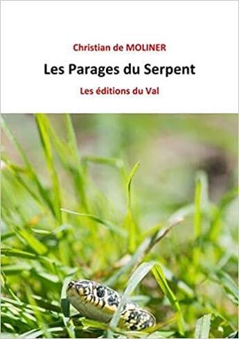 Couverture du livre « Les parages du serpent » de De Moliner Christian aux éditions Du Val