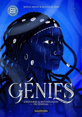 Couverture du livre « Génies : créatures & mythologies du Sénégal » de Sophie Le Hire et Meissa Mbaye aux éditions Saaraba