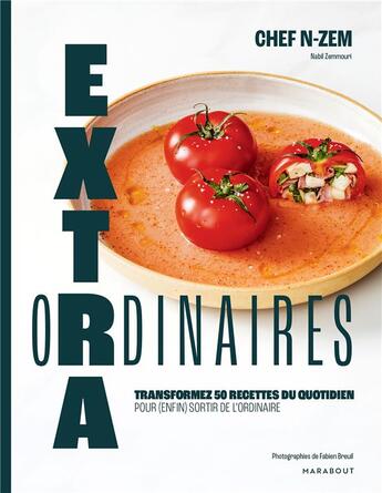 Couverture du livre « Les 40 recettes qui feront de vous un cuisinier hors pair » de Zem Nabil aux éditions Marabout