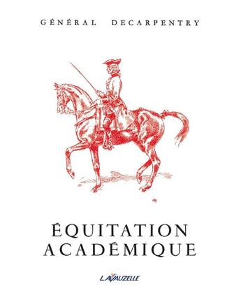 Couverture du livre « Équitation académique » de  aux éditions Lavauzelle