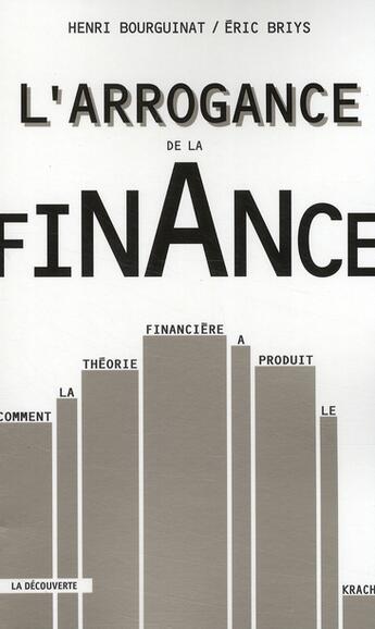 Couverture du livre « L'arrogance de la finance » de Bourguinat/Henri aux éditions La Decouverte