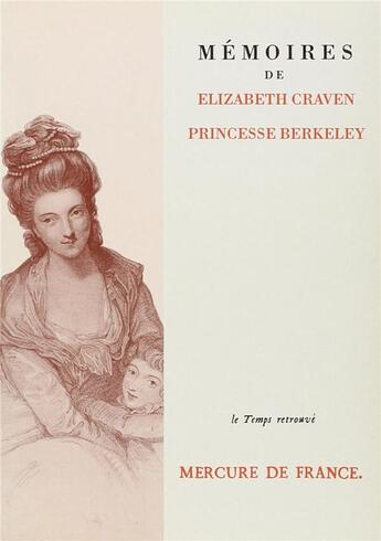 Couverture du livre « Memoires » de Elizabeth Craven aux éditions Mercure De France