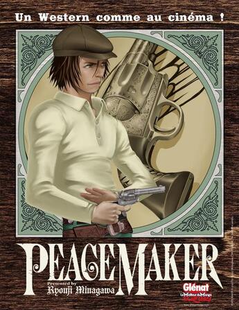 Couverture du livre « Peacemaker : Tome 1 et Tome 2 » de Ryouji Minagawa aux éditions Glenat