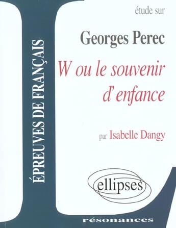 Couverture du livre « Perec, w ou le souvenir d'enfance » de Dangy aux éditions Ellipses Marketing