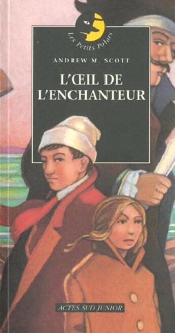 Couverture du livre « L'oeil de l'enchanteur - les petits polars » de Scott Andrew M. aux éditions Actes Sud