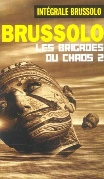 Couverture du livre « Les brigades du chaos t.2 » de Brussolo-S aux éditions Vauvenargues