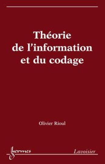 Couverture du livre « Théorie de l'information et du codage » de Olivier Rioul aux éditions Hermes Science Publications