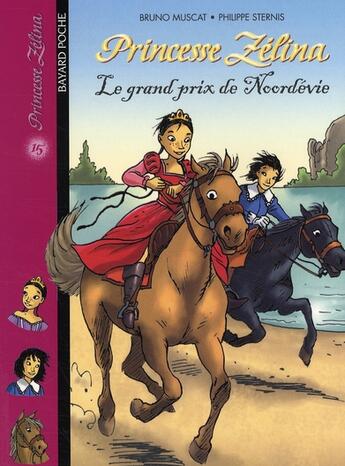 Couverture du livre « Princesse Zelina t.15 ; le grand prix de Noordevie » de Muscat B aux éditions Bayard Jeunesse