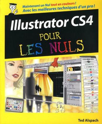 Couverture du livre « Illustrator CS4 pour les nuls » de Ted Alspach aux éditions First Interactive