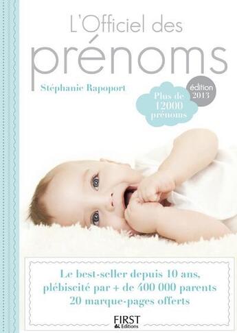 Couverture du livre « L'officiel des prenoms 2013 » de Stephanie Rapoport aux éditions First